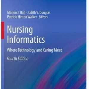 NEW Nursing Informatics- Fourth Edition